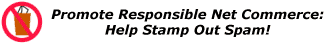  [Help stamp out spam!] 
